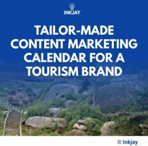 Tailor Made Content Marketing Calendar for A Tourism Brand