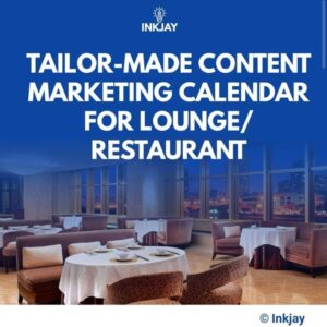 Tailor Made Content Marketing Calendar for Lounge / Restaurants