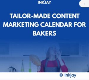 Tailor Made Content Marketing Calendar for Bakers