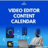 Video Editors Content Calendar