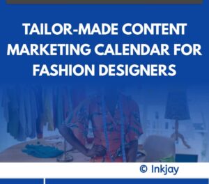 Tailor Made Content Marketing Calendar for Fashion Designers