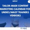 Tailor Made Content Marketing Calendar for Undies / Waist Trainers Vendors