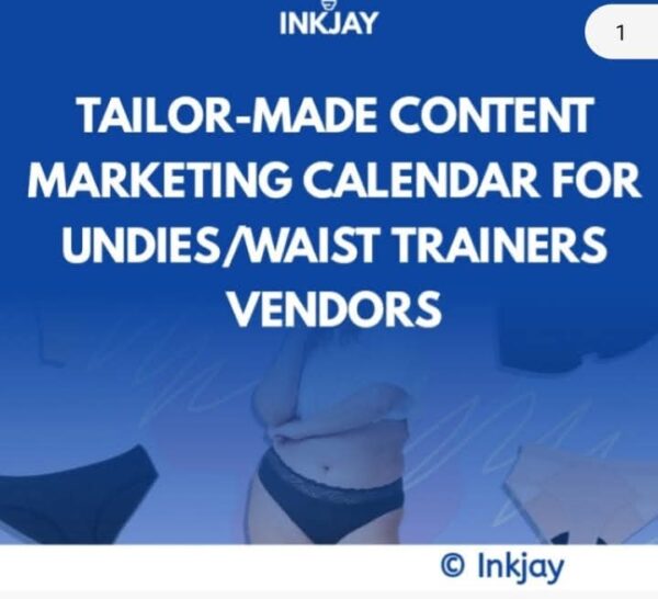Tailor Made Content Marketing Calendar for Undies / Waist Trainers Vendors