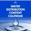Water Distribution Content Calendar