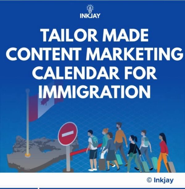 Tailor Made Content Marketing Calendar for Immigration