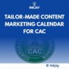 Tailor Made Content Marketing Calendar for CAC