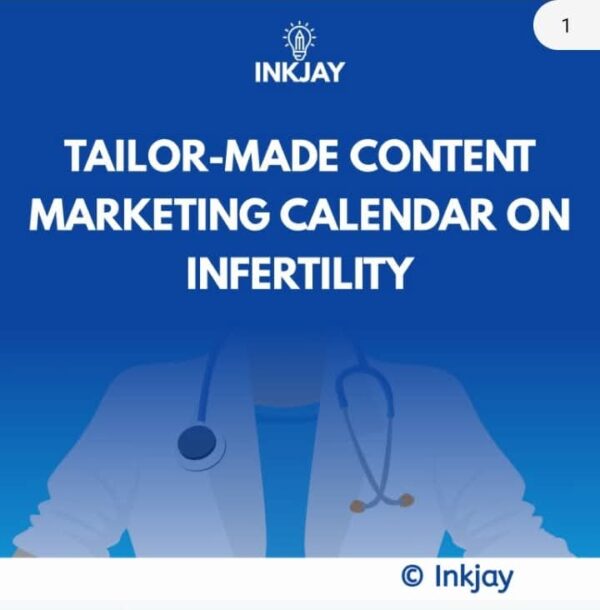 Tailor Made Content Marketing Calendar for on Infertility