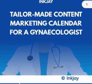Tailor Made Content Marketing Calendar for A Gynecologists'