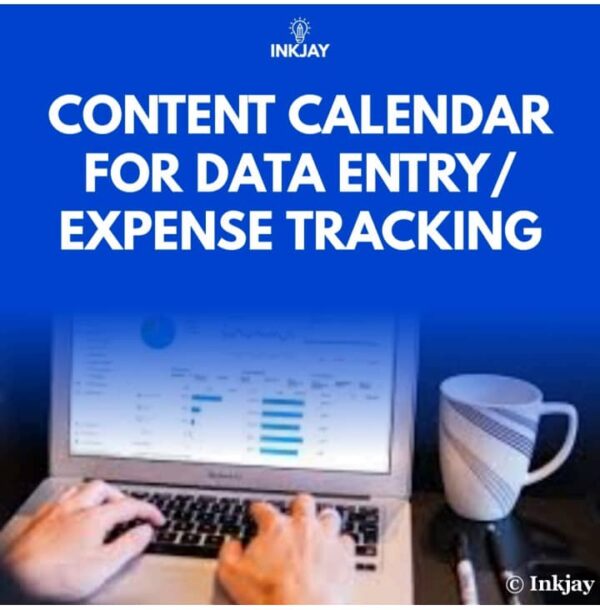 Tailor Made Content Marketing Calendar for Data  Entry / Expense Tracking