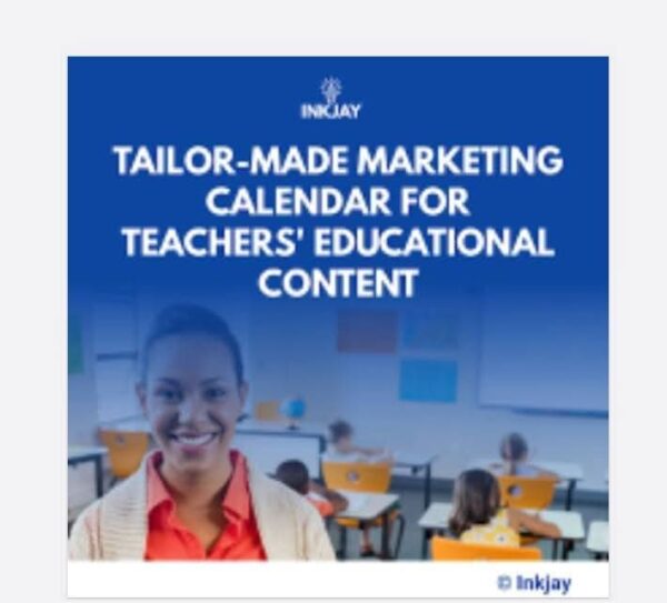 Tailor Made Content Marketing Calendar for Teacher's Educational Content