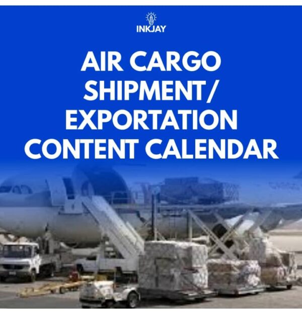 Tailor Made Content Marketing Calendar for Air Cargo Shipment / Exportation