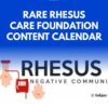Tailor Made Content Marketing Calendar for Rare Rhesus Care Foundation