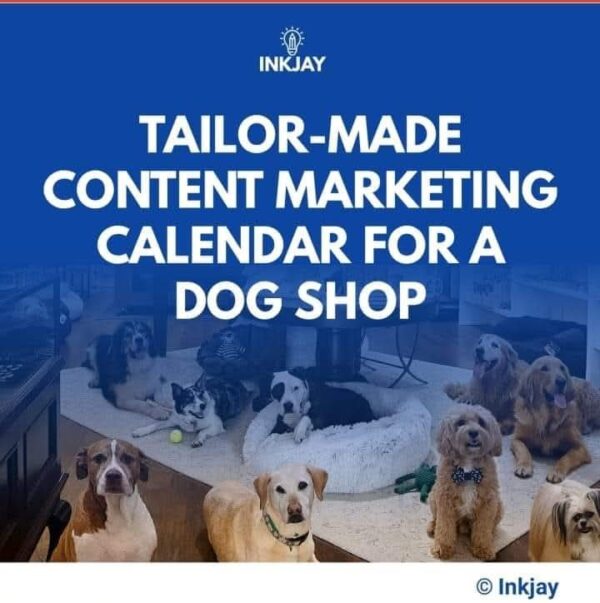 Tailor Made Content Marketing Calendar for a Dog Shop
