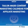 Tailor Made Content Marketing Calendar for Affiliate Marketing