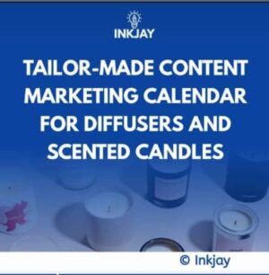 Tailor Made Content Marketing Calendar for Diffusers and scented Candles