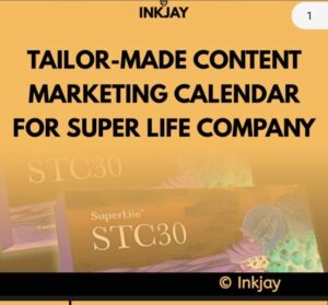 Tailor Made Content Marketing Calendar for Super Life Company