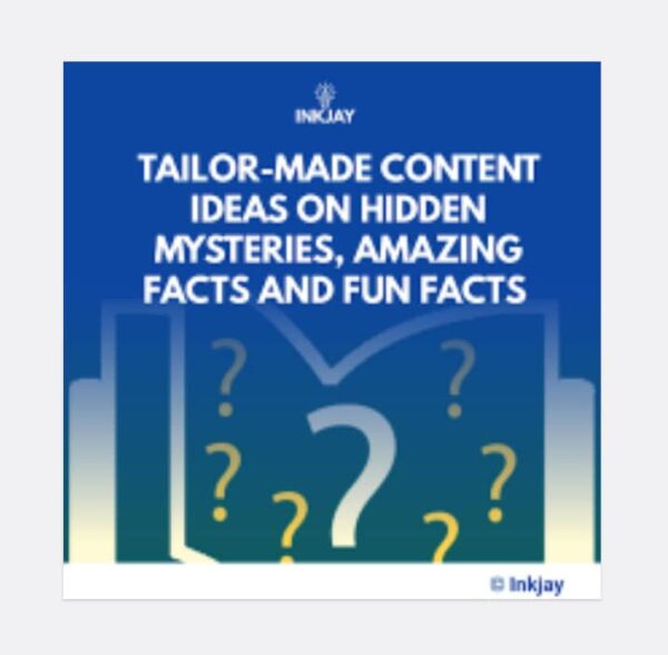 Tailor Made Content Ideas on Hidden Mysteries, Amazing Facts And Fun Facts