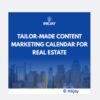 Tailor Made Content Marketing Calendar for Real Estate