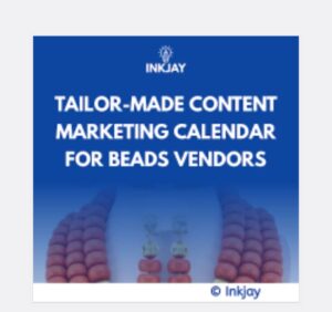 Tailor Made Content Marketing Calendar for Beads Vendors